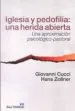 AudioLibro Iglesia y Pedofilia: Una Herida Abierta. una Aproximacion Psicolo Gico-Pastoral de Giovanni Cucci