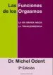 AudioLibro Las Funciones de los Orgasmos: La via Rapida Hacia la Trascendenc ia (2ª Ed.) de Michel Odent