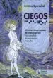AudioLibro Ciegos: El Maravilloso Mundo de la Percepcion. Psicoanalisis. neu Rociencia. Filosofia de Cristina Oyarzabal