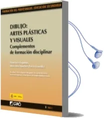 Descargar AudioLibro Dibujo Artes Plasticas y Visuales: Complementos de Formacion Disc Iplinar de Francisco Esquinas año 2011