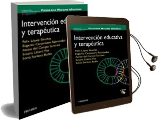 Descargar AudioLibro Intervencion Educativa y Terapeutica: Programa Menores Infractore s de Felix Lopez Sanchez año 2011