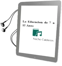 Descargar AudioLibro La Educacion de 7 a 12 Años de Nacho Calderon año 2011