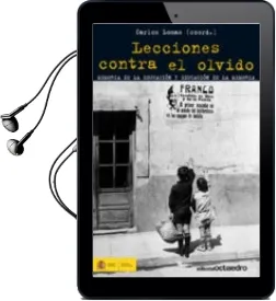 Descargar AudioLibro Lecciones Contra el Olvido: Memoria de la Educacion y Educacion d e la Memoria de Carlos Lomas año 2011