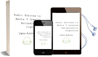 Descargar AudioLibro Rubio Entrena tu Mente 3: Praxias (Estimulacion Cognitiva) de Varios Autores año 2011