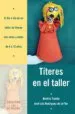 AudioLibro Titeres en el Taller: El dia a dia de un Taller de Titeres con ni ños y Niñas de 4 a 12 Años de Varios Autores