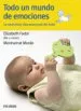 AudioLibro Todo un Mundo de Emociones: La Misteriosa Vida Emocional del Bebe de Elisabeth Fodor