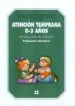 AudioLibro Atencion Temprana 0-3 Años. Primer Ciclo de Infantil. Propuesta e Educativa de Luis Alvarez Perez
