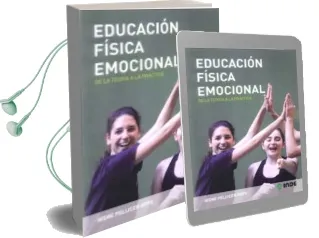 Descargar AudioLibro Educacion Fisica Emocional: De la Teoria a la Practica de Irene Pellicer Royo año 2011