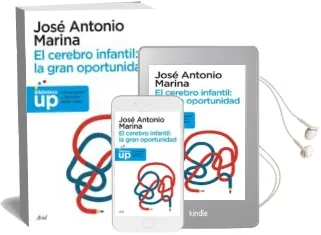 Descargar AudioLibro El Cerebro Infantil: La Gran Oportunidad de Jose Antonio Marina año 2011
