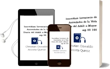 Descargar AudioLibro Inacvidiam: Inventario de Actividades de la Vida Diaria del Adult o Mayor. Mp-88-100. de Christian Oswaldo Acosta Quiroz año 2011