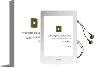 Descargar AudioLibro Investigar en Educacion con Otra Mirada de Saturnino De La Torre año 2011