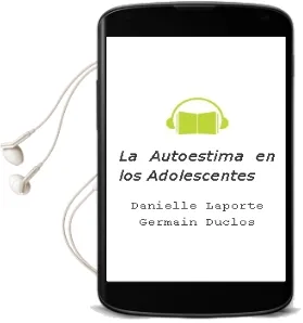 Descargar AudioLibro La Autoestima en los Adolescentes de Danielle Laporte; Germain Duclos año 2011