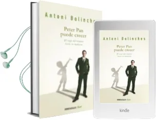 Descargar AudioLibro Peter pan Puede Crecer: El Viaje del Hombre Hacia la Madurez de Antoni Bolinches año 2011