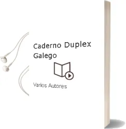 Descargar AudioLibro Caderno Duplex (Galego) de Varios Autores año 2011