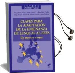 Descargar AudioLibro Claves para la Adaptacion de la Enseñanza de Lengus al Eees: Un p Royecto Europeo de Maria Luisa Perez Collado año 2011