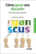AudioLibro Como Ganar una Discusion: El Arte de la Argumentacion de Nicholas Capaldi