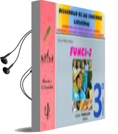 Descargar AudioLibro Funci- 3. Desarrollo de las Funciones Ejecutivas. de Antonio Valles Arandiga año 2011
