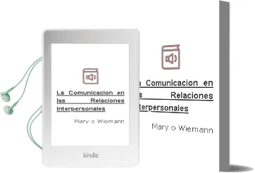 Descargar AudioLibro La Comunicacion en las Relaciones Interpersonales de Mary O. Wiemann año 2011