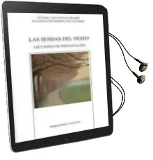 Descargar AudioLibro Las Sendas del Deseo: Lecciones de Psicoanalisis de Juan Ignacio Morera De Guijarro año 2011