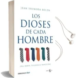 Descargar AudioLibro Los Dioses de Cada Hombre: Una Nueva Psicologia Masculina de Jean Shinoda Bolen año 2011