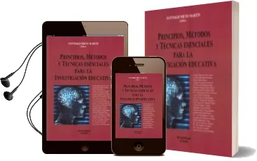 Descargar AudioLibro Principios, Metodos y Tecnicas Esenciales para la Investigacion e Ducativa de Santiago Nieto Martin año 2011