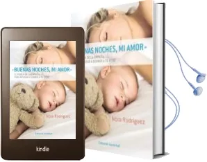 Descargar AudioLibro Buenas Noches, mi Amor: El Poder de la Empatia para Ayudar a Dorm ir a tu Bebe de Nora Rodriguez año 2011