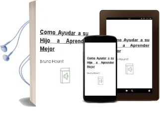 Descargar AudioLibro Cómo Ayudar a su Hijo a Aprender Mejor de Bruno Hourst año 2011