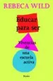 AudioLibro Educar para Ser: Vivencias de una Escuela Activa (2ª Ed.) de Rebeca Wild