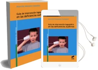 Descargar AudioLibro Guia de Intervencion Logopedica en las Deficiencias Auditivas de Asuncion Monsalve Gonzalez año 2011