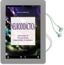 Descargar AudioLibro Neurodidactica: Aportaciones de las Neurociencias al Aprendizaje y la Enseñanza de Jesus Maria Nieto Gil año 2011