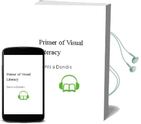 Descargar AudioLibro Primer of Visual Literacy de Donis A. Dondis año 2011