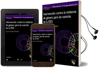 Descargar AudioLibro Programa ¿Y tu que Quieres Ser?: Intervencion Contra la Violenc ia de Genero en las Tutorias de la eso de Javier Ortega Cañavate año 2011