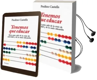 Descargar AudioLibro Tenemos que Educar de Paulino Castells año 2011