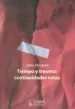 AudioLibro Tiempo y Trauma: Continuidades Rotas de Julio Moreno