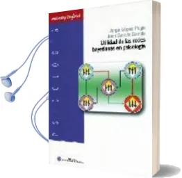 Descargar AudioLibro Utilidad de las Redes Bayesianas en Psicologia de Jorge Lopez Puga año 2011