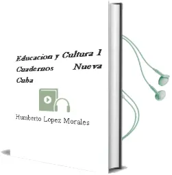 Descargar AudioLibro Educacion y Cultura 1: Cuadernos Nueva Cuba de Humberto Lopez Morales año 2012