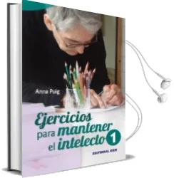 Descargar AudioLibro Ejercicios para Mantener el Intelecto /1 de Anna Puig año 2012