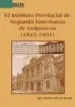 AudioLibro El Istituto Provincial de Segunda Enseñanza de Guipuzcoa (1845-19 01) de Igor Camino Ortiz De Barron