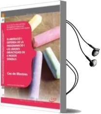 Descargar AudioLibro Elaboració i Defensa de la Programació i les Unitats Didàctiques en 6 Passos Senzills de Varios Autores año 2012