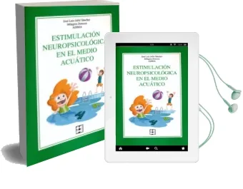 Descargar AudioLibro Estimulacion Neuropsicologica en el Medio Acuatico. de Jose Luis Jofre Sanchez año 2012