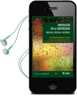 Descargar AudioLibro Innovacion en la Universidad: Practicas Politicas y Retoricas de Juan Bautista Martinez año 2012