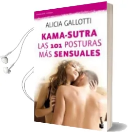 Descargar AudioLibro Kama-Sutra: Las 101 Posturas mas Sensuales de Alicia Gallotti año 2012