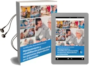 Descargar AudioLibro Mantenimiento y Rehabilitacion Psicosocial de las Personas Depend Ientes en el Domicilio de Rafael Ceballos Atienza año 2012