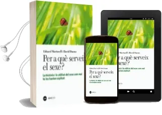 Descargar AudioLibro Per a que Serveix el Sexe? la Història i la Utilitat del Sexe com mai te les Havien Explicat de Eduard Martorell Sabate año 2012