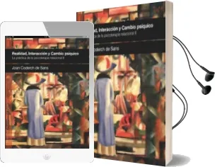 Descargar AudioLibro Realidad, Interaccion y Cambio Psiquico: La Practica de la Psicot Erapia Relacional ii de Juan Coderch Sancho año 2012