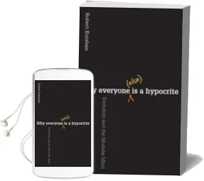 Descargar AudioLibro Why Everyone (Else) is a Hypocrite: Evolution and the Modular Mind de Robert Kurzban año 2012