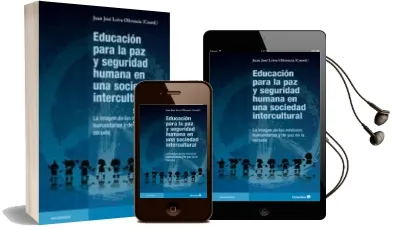 Descargar AudioLibro Educación para la paz y Seguridad Humana en una Sociedad Intercul Tural de Juan Jose Leiva Olivencia año 2012