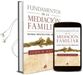 Descargar AudioLibro Fundamentos de la Mediacion Familiar de John M. Haynes año 2012