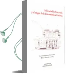 Descargar AudioLibro La Facultad de Veterinaria y el Origen de la Universidad de Cordo ba de Antonio Rodero Franganillo año 2012