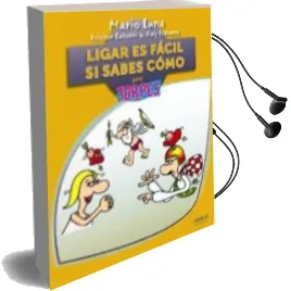 Descargar AudioLibro Ligar es Facil si Sabes Como para Torpes de Mario Luna año 2012